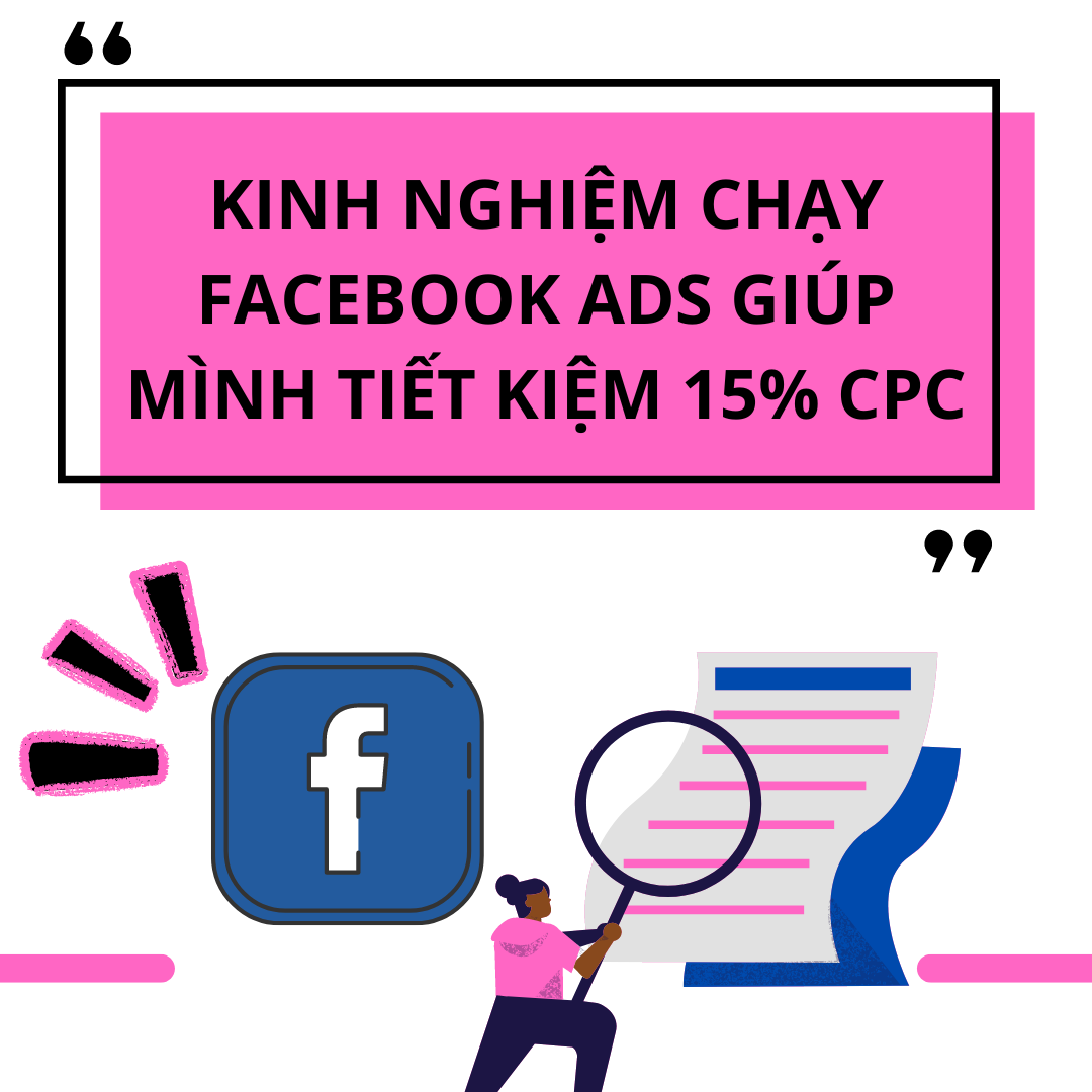 Kinh Nghiệm Chạy Facebook Ads Giúp Mình Tiết Kiệm 15 Cpc Tvg Agency